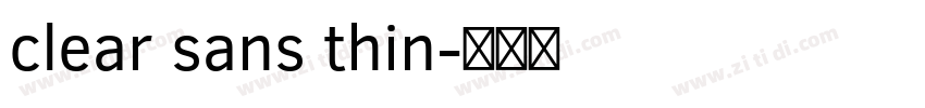 clear sans thin字体转换